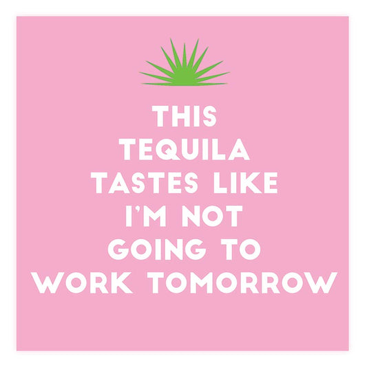 Tequila Tomorrow Napkins